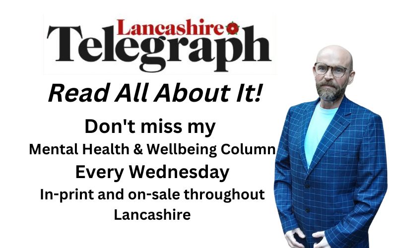 Photograph of Martin Furber Therapist and the Lancashire Telegraph logo publicising his weekly mental health and wellbeing column